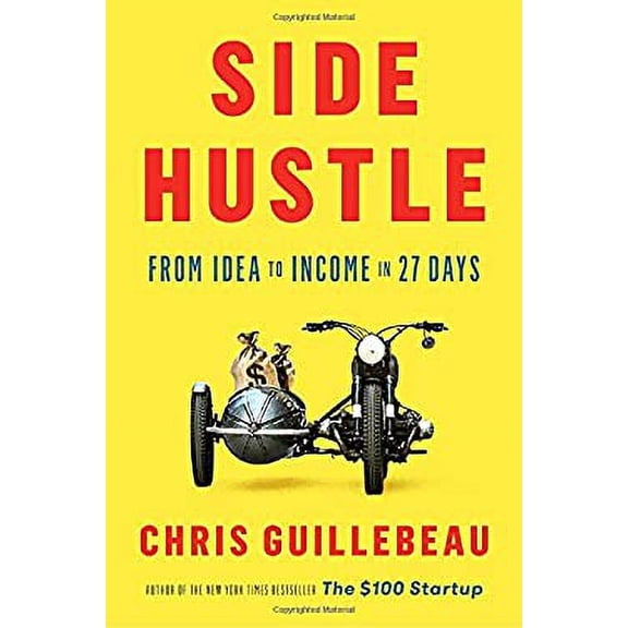 Pre-Owned Side Hustle : From Idea to Income in 27 Days 9781524758844