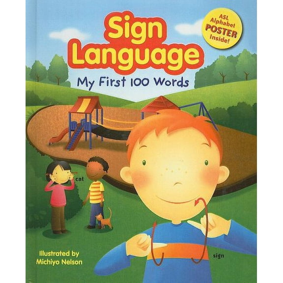 Pre-Owned Sign Language: My First 100 Words [With ASL Alphabet] (Library Binding) 0756989116 9780756989118