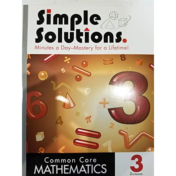 Pre-Owned Simple Solutions, Common Core Mathematics 3; 2nd Semester, 9781608731572, 160873157X, Paperback,