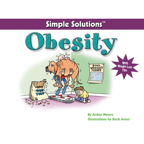 Pre-Owned Simple Solutions Obesity: With Weight Loss Tips (Paperback) 1931993629 9781931993623