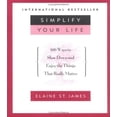 thumbnail image 1 of Pre-Owned Simplify Your Life : 100 Ways to Slow down and Enjoy the Things That Really Matter 9780786880003, 1 of 1