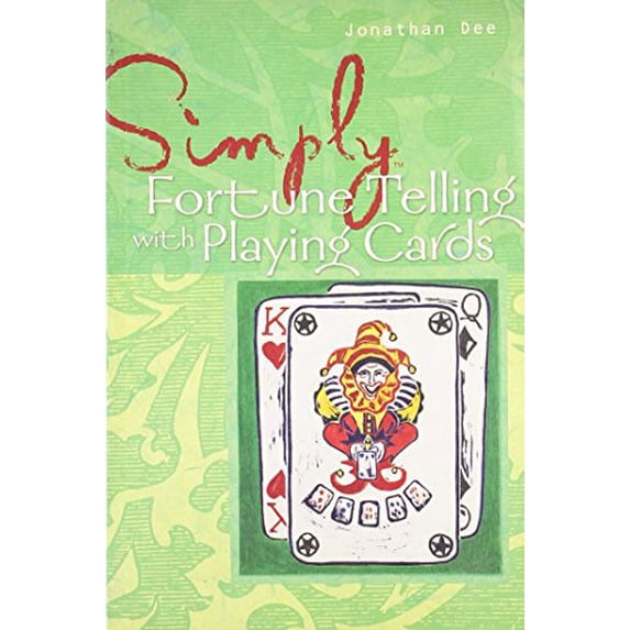 Pre-Owned Simply Fortune Telling with Playing Cards (Paperback 9781402726989) by Jonathan Dee