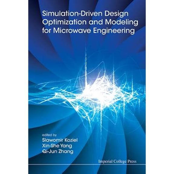 Pre-Owned Simulation-driven Design Optimization And Modeling For Microwave Engineering (Hardcover) by Slawomir Koziel, Xin-she Yang, Qi-jun Zhang