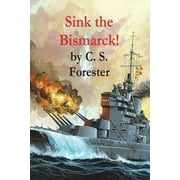 Pre-Owned Sink the Bismarck! (Paperback) 9781773237244