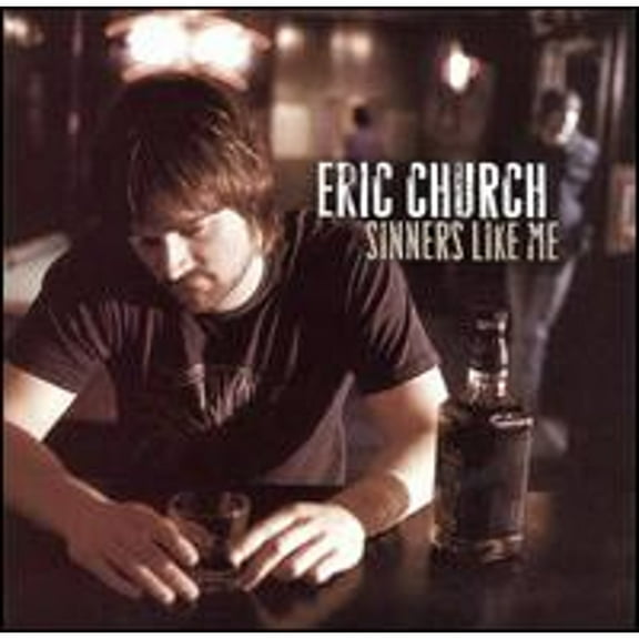 Pre-Owned Sinners Like Me (CD 0724356074521) by Eric Church
