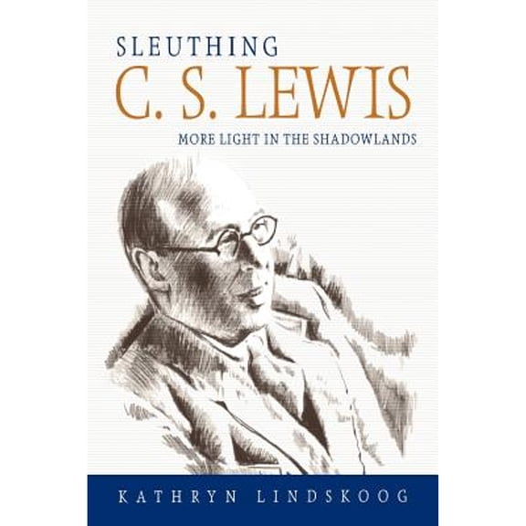 Sleuthing C.S. Lewis (Paperback)