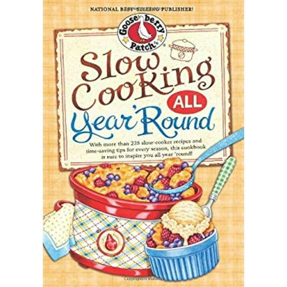 Pre-Owned Slow Cooking All Year 'Round: More Than 225 of Our Favorite Recipes for the Slow Cooker, Plus Time-Saving Tricks & Tips for Everyone's Favorite Kitc (Hardcover) 1620930110 9781620930113