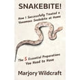 thumbnail image 1 of Pre-Owned Snakebite!: How I Successfully Treated a Venomous Snakebite at Home; The 5 Essential Preparations You Need to Have (Paperback) 099956630X 9780999566305, 1 of 1