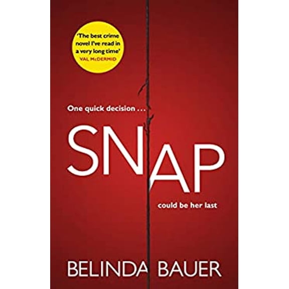 Pre-Owned Snap: `The best crime novel I've read in a very long time' Val McDermid (Hardcover) 0593075536 9780593075531