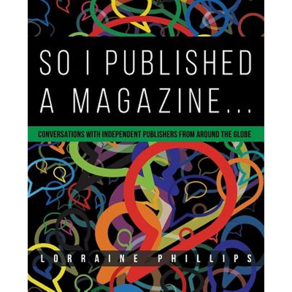 Pre-Owned So I Published A Magazine: Conversations with Independent Publishers from Around the Globe