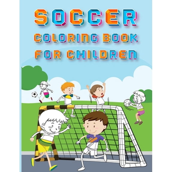 Pre-Owned Soccer Coloring Book And Activity Book For Children: Learn The Alphabet And Count by Coloring For Kids (Paperback) 4731421187 9784731421181