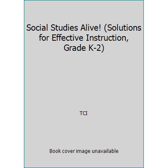 Pre-Owned Social Studies Alive! (Solutions for Effective Instruction, Grade K-2) (Unknown) 158371748X 9781583717486