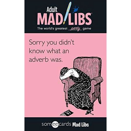 Pre-Owned Someecards Mad Libs (Paperback 9780843180749) by Walter Burns, Jay Perrone