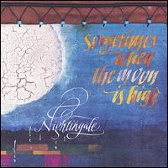 Pre-Owned Sometimes When the Moon Is High (CD 0794555110122) by Nightingale