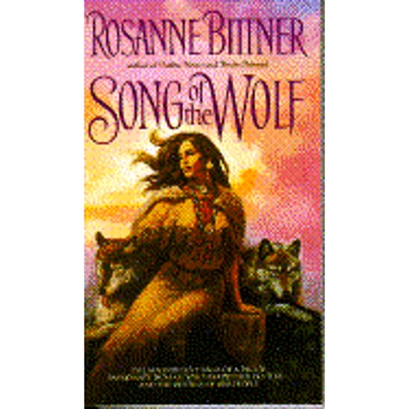 Pre-Owned Song of the Wolf (Paperback 9780553290141) by Rosanne Bittner, F Rosanne Bittner