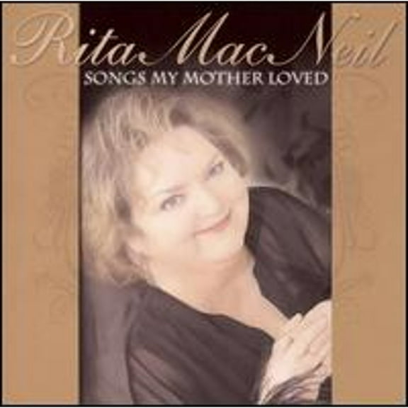Pre-Owned Songs My Mother Loved (CD 0620357001521) by Rita MacNeil