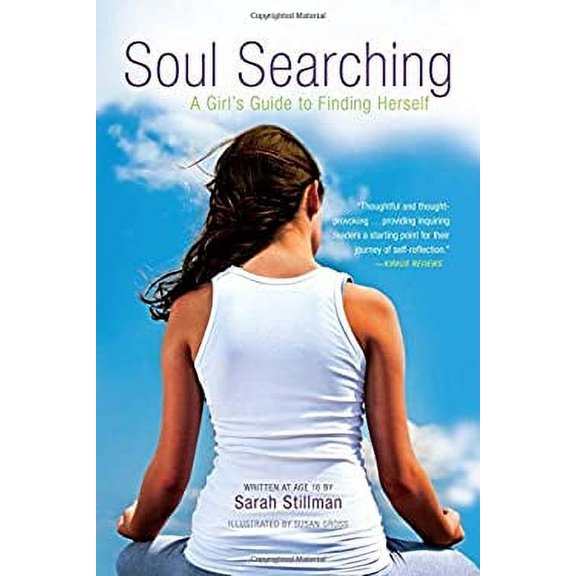 Pre-Owned Soul Searching : A Girl's Guide to Finding Herself 9781582703428