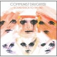thumbnail image 1 of Pre-Owned Soundtrack to the End (CD 0654367082249) by Communist Daughter, 1 of 1