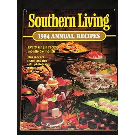 Pre-Owned Southern Living 1984 Annual Recipes by Southern Living Editors Hardcover,Textbooks, English