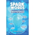 thumbnail image 1 of Pre-Owned Spark Words: A Powerful Approach to Affirmation Success Paperback, 1 of 1