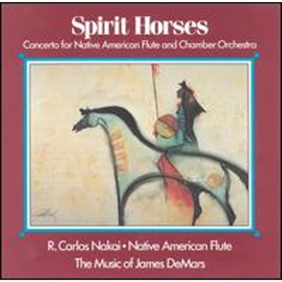 Pre-Owned Spirit Horses (Concerto for Native American Flute and Chamber Orchestra) (CD 0729337701427) by R. Carlos Nakai