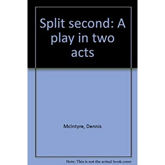 Pre-Owned Split Second : A Play in Two Acts (Paperback) 9780573619519
