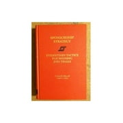 Pre-Owned Sponsorship Strategy: Evidentiary Tactics for Winning Jury Trials (Hardcover) 0874735777 9780874735772
