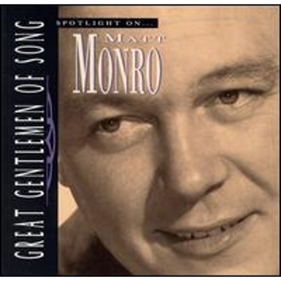 Pre-Owned Spotlight on Matt Monro [Great Gentlemen of Song] (CD 0724382939429) by Matt Monro
