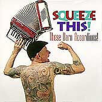 Pre-Owned Squeeze This! by Those Darn Accordions! (CD, Jul-1994, Flying Fish)