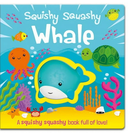 product image of Pre-Owned Squishy Squashy Whale (Board book) 1789581494 9781789581492