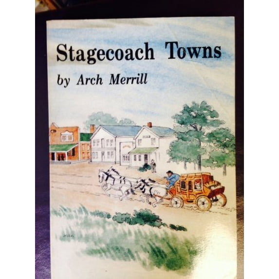 Pre-Owned Stagecoach Towns (Paperback) 1557870020 9781557870025