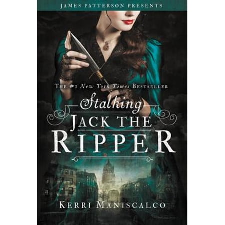 Pre-Owned Stalking Jack the Ripper (Hardcover 9780316273497) by Kerri Maniscalco, James Patterson