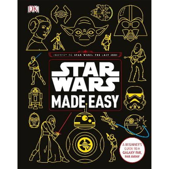 Pre-Owned Star Wars Made Easy: A Beginner's Guide to a Galaxy Far, Far Away (Hardcover) by Christian Blauvelt