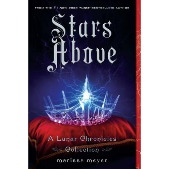 Pre-Owned Stars Above: A Lunar Chronicles Collection (Paperback 9781250106643) by Marissa Meyer