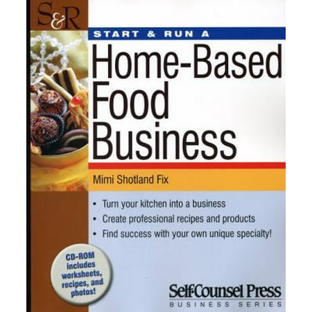 Start & Run a Home-Based Food Business (Start and Run A) [Paperback - Used]