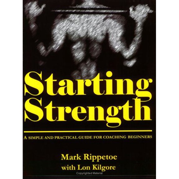 Pre-Owned Starting Strength A Simple and Practical Guide for Coaching Beginners Paperback
