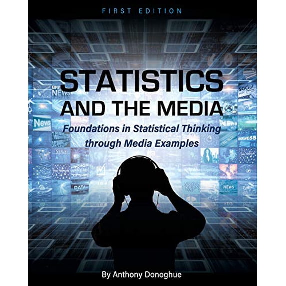Pre-Owned Statistics and the Media: Foundations in Statistical Thinking through Media Examples