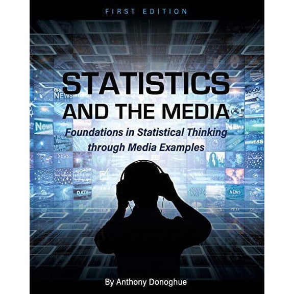 Pre-Owned Statistics and the Media: Foundations in Statistical Thinking through Media Examples