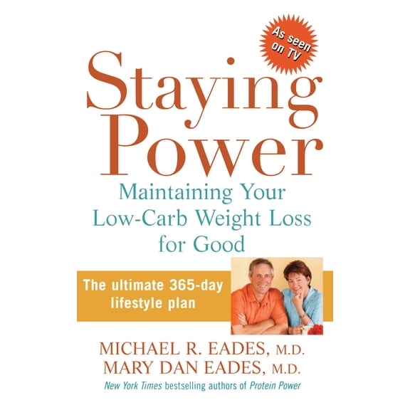 Pre-Owned Staying Power: Maintaining Your Low-Carb Weight Loss for Good Hardcover