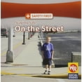 thumbnail image 1 of Pre-Owned Staying Safe on the Street (Safety First) Paperback, 1 of 1