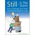 thumbnail image 1 of Pre-Owned Still - In the Storm: How to Manage Your Stress and Achieve Balance in Life (Paperback) 1845901185 9781845901189, 1 of 1