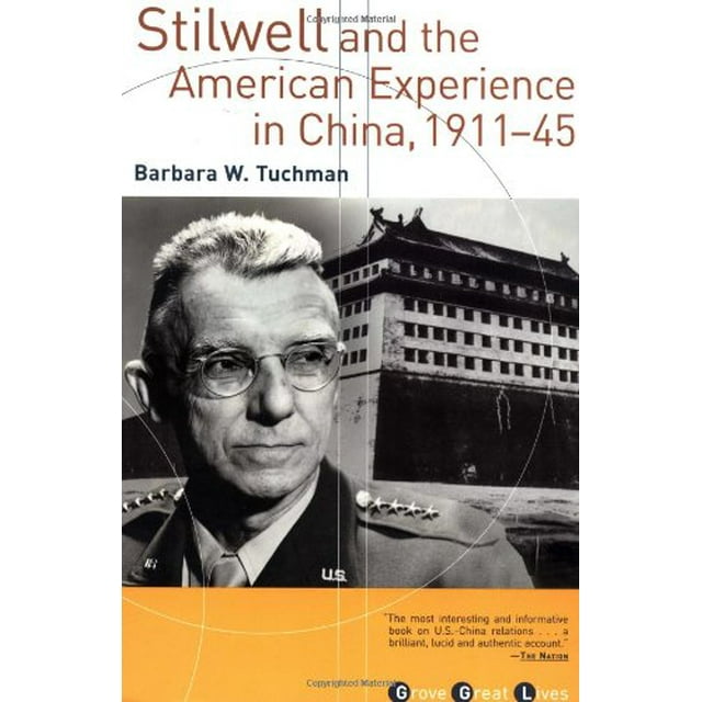 PreOwned Stilwell and the American Experience in China, 191145 (Grove