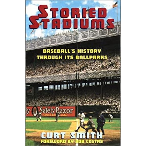 Pre-Owned Storied Stadiums : Baseball's History Through Its Ballparks 9780786709489