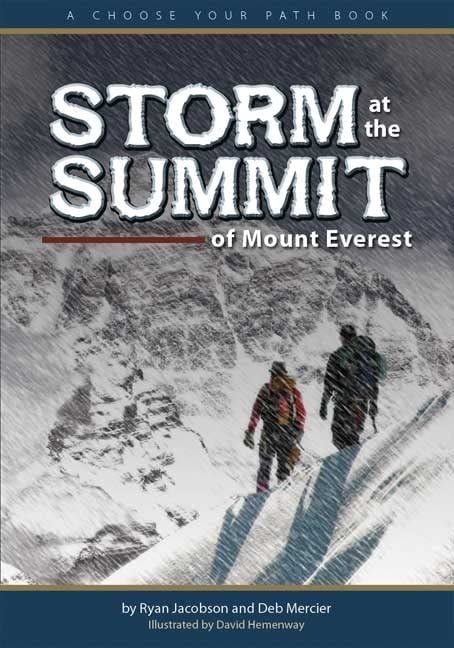 Pre-Owned Storm at the Summit of Mount Everest: A Choose Your Path Book (Paperback) 1591932750 9781591932758