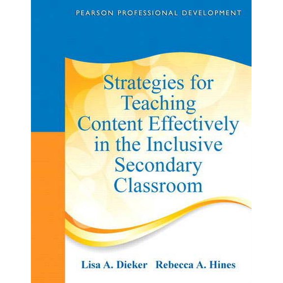 Strategies for Teaching Content Effectively in the Inclusive Secondary Classroom (Pearson Professional Development) Paperback
