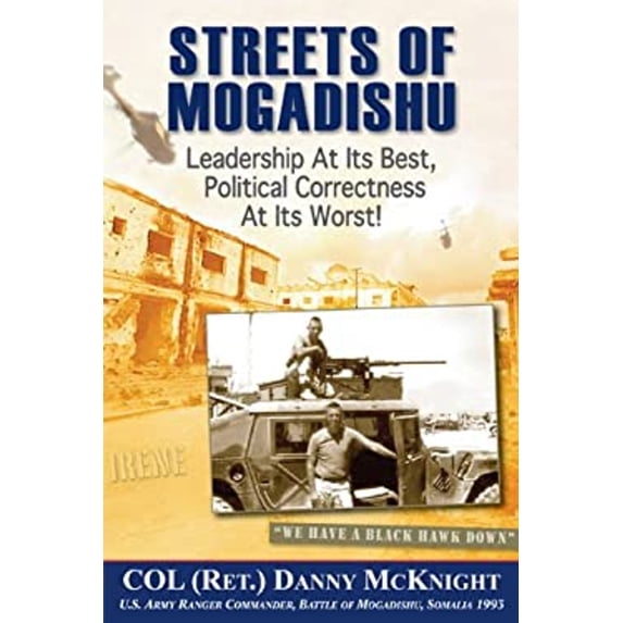 Pre-Owned Streets of Mogadishu: Leadership at its Best, Political Correctness at its Worst!