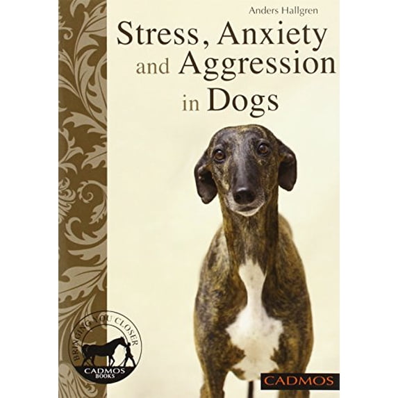 Pre-Owned Stress, Fear and Aggression in Dogs (Paperback) 085788204X 9780857882042