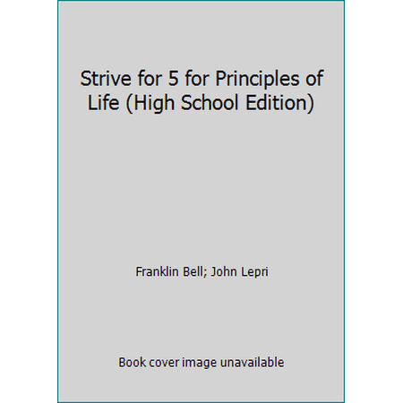 Pre-Owned Strive for 5 for Principles of Life (High School Edition) (Paperback) 1429298499 9781429298490