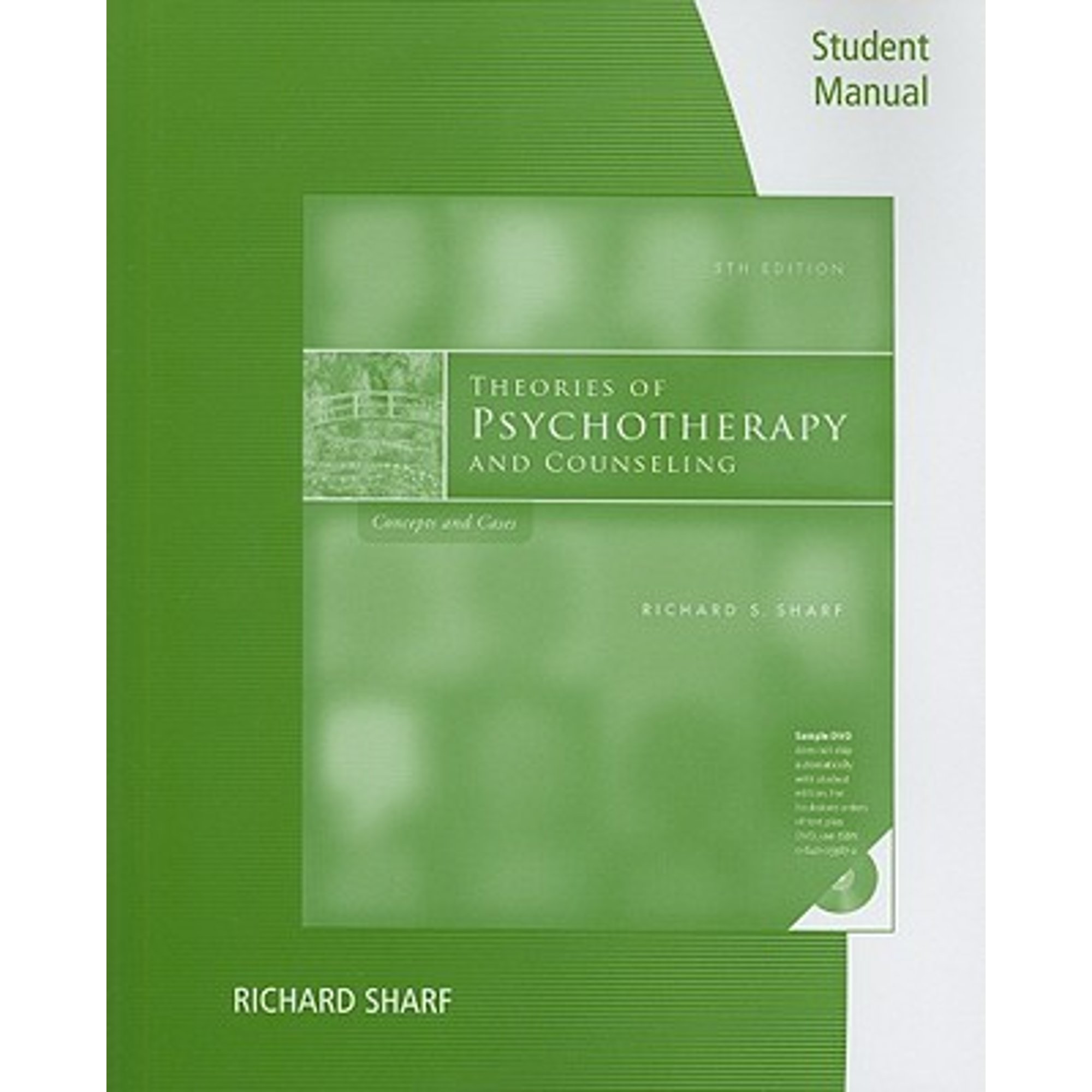 Pre-Owned Student Manual for Sharf's Theories of Psychotherapy & Counseling: Concepts and Cases, (Paperback 9780840034748) by Richard Sharf