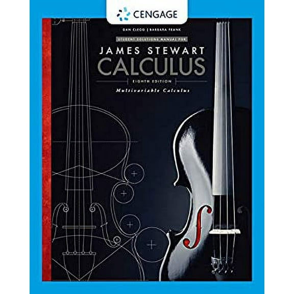 Pre-Owned Student Solutions Manual, Chapters 10-17 for Stewart's Multivariable Calculus, 8th 9781305271821